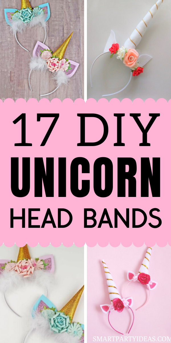 17 Gorgeous DIY Unicorn Party Headbands - Smart Party Ideas